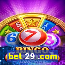 bet 29 .com